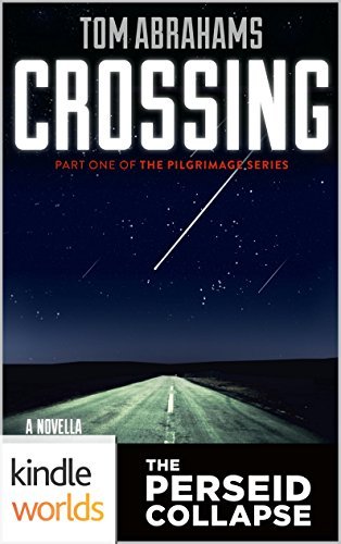 Book cover for "The Perseid Collapse: Crossing" by Tom Abrahams
