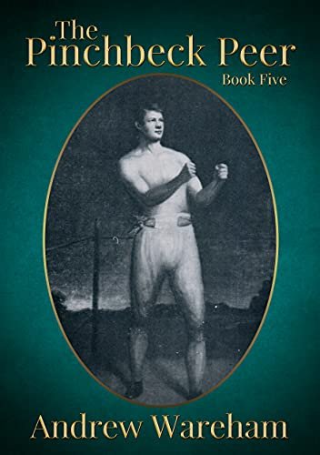 Book cover for "The Pinchbeck Peer: Book 5" by Andrew Wareham