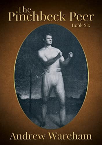 Book cover for "The Pinchbeck Peer: Book 6" by Andrew Wareham
