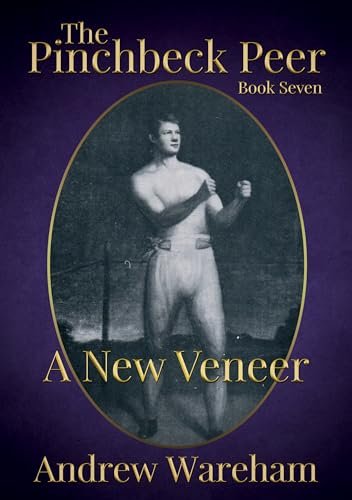 Book cover for "The Pinchbeck Peer: Book 7: A New Veneer" by Andrew Wareham