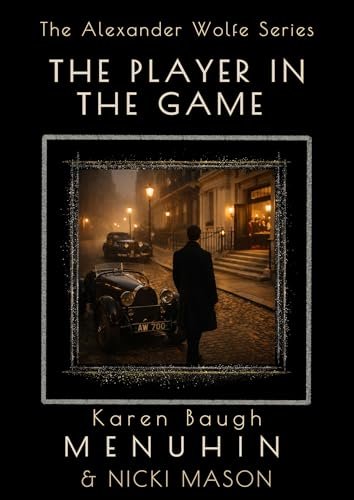Book cover for "The Player in the Game" by Karen Baugh Menuhin
