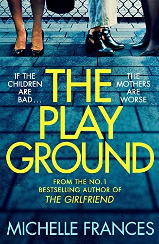 Book cover for "The Playground" by Michelle Frances