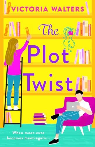 Book cover for "The Plot Twist" by Victoria Walters