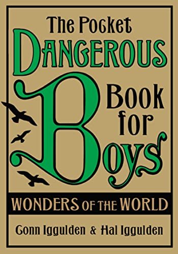 Book cover for "The Pocket Dangerous Book for Boys: Wonders of the World" by Conn Iggulden