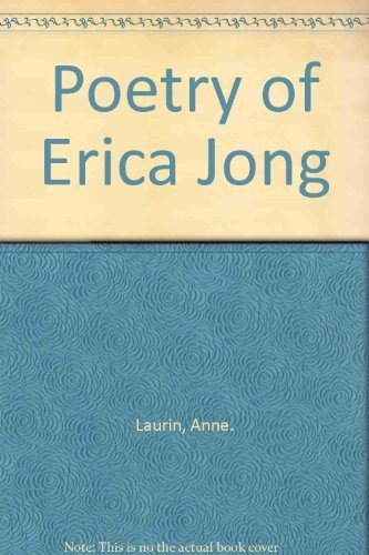 Book cover for "The Poetry of Erica Jong" by Erica Jong
