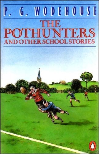 Book cover for "The Pothunters and Other School Stories" by PG Wodehouse