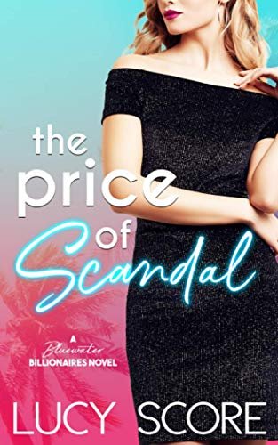 Book cover for "The Price of Scandal" by Lucy Score