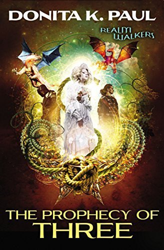 Book cover for "The Prophecy of Three" by Donita K Paul