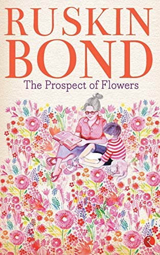 Book cover for "The Prospect of Flowers" by Ruskin Bond
