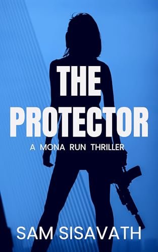 Book cover for "The Protector" by Sam Sisavath