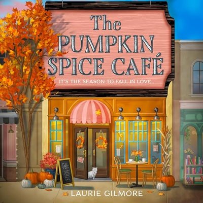 Book cover for "The Pumpkin Spice Café" by Laurie Gilmore
