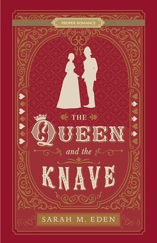 Book cover for "The Queen and the Knave" by Sarah M Eden
