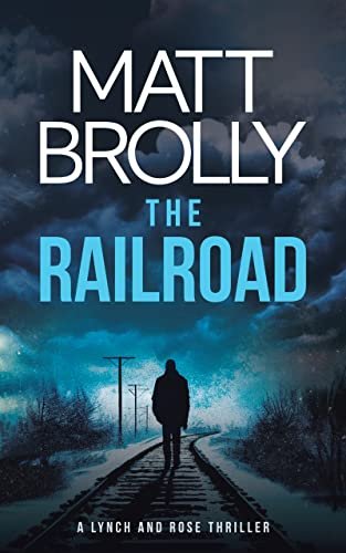Book cover for "The Railroad" by Matt Brolly