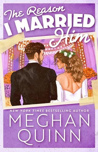 Book cover for "The Reason I Married Him" by Meghan Quinn