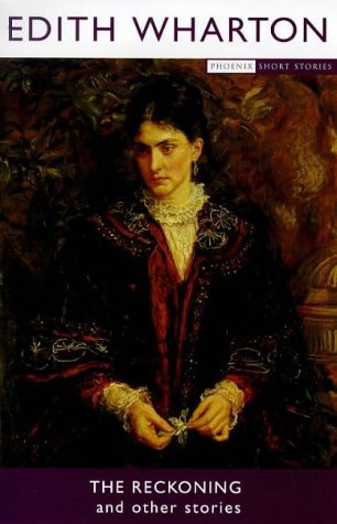Book cover for "The Reckoning And Other Stories" by Edith Wharton