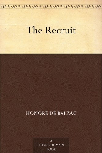 Book cover for "The Recruit" by Honore de Balzac