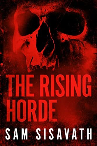 Book cover for "The Rising Horde" by Sam Sisavath