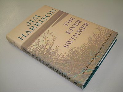 Book cover for "The River Swimmer" by Jim Harrison