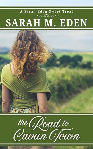 Book cover for "The Road to Cavan Town" by Sarah M Eden