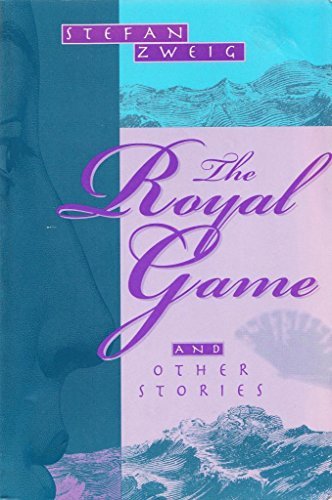 Book cover for "The Royal Game and Other Stories" by Stefan Zweig