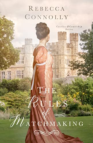 Book cover for "The Rules of Matchmaking" by Rebecca Connolly