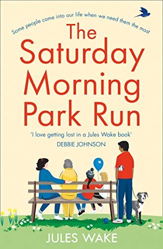 Book cover for "The Saturday Morning Park Run" by Julie Caplin