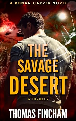 Book cover for "The Savage Desert" by Thomas Fincham