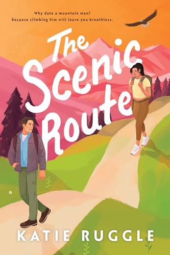 Book cover for "The Scenic Route" by Katie Ruggle