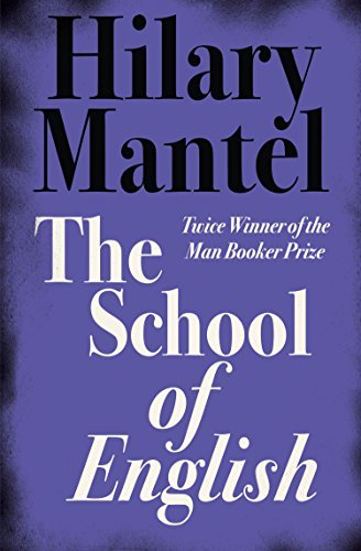 Book cover for "The School of English" by Hilary Mantel