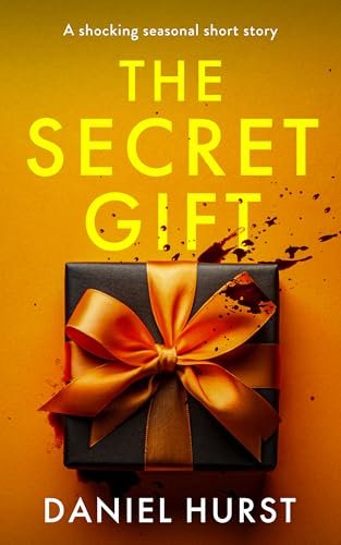 Book cover for "The Secret Gift" by Daniel Hurst