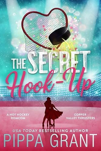 Book cover for "The Secret Hook-Up" by Pippa Grant