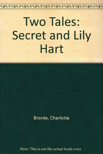 Book cover for "The Secret & Lily Hart" by Charlotte Bronte