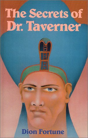 Book cover for "The Secrets of Dr. Taverner" by Dion Fortune