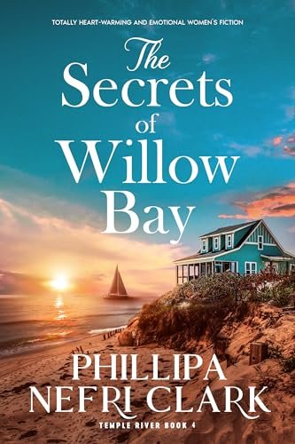 Book cover for "The Secrets of Willow Bay" by Phillipa Nefri Clark