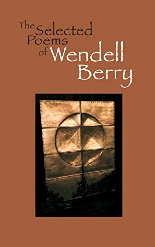 Book cover for "The Selected Poems" by Wendell Berry