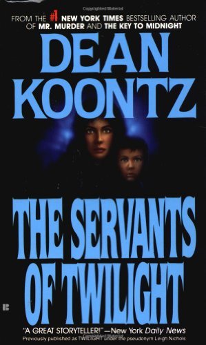 Book cover for "The Servants of Twilight" by Dean Koontz