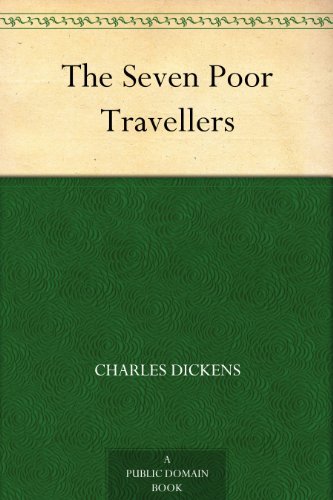 Book cover for "The Seven Poor Travellers" by Charles Dickens