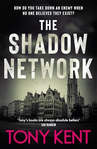 Book cover for "The Shadow Network" by Tony Kent
