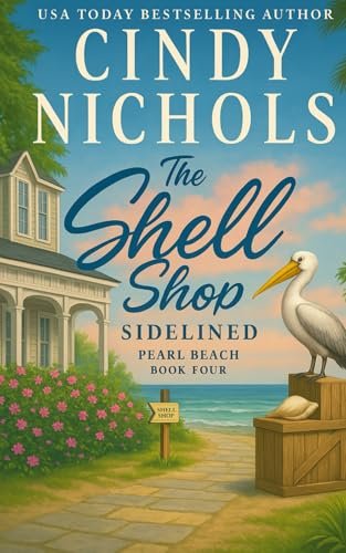 Book cover for "The Shell Shop Sidelined" by Cindy Nichols