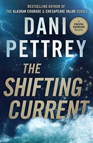 Book cover for "The Shifting Current" by Dani Pettrey