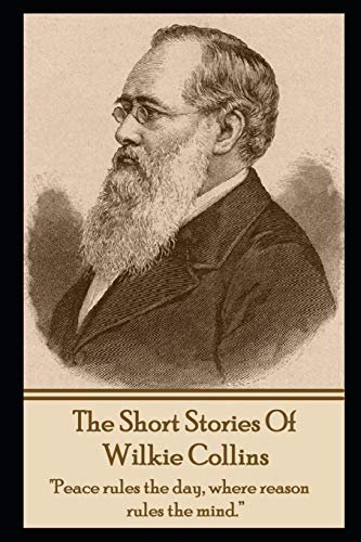 Book cover for "The Short Stories Of Wilkie Collins" by Wilkie Collins