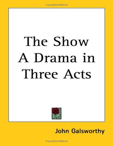 Book cover for "The Show" by John Galsworthy
