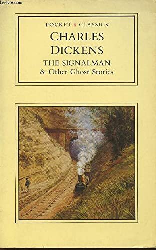 Book cover for "The Signalman & Other Ghost Stories" by Charles Dickens
