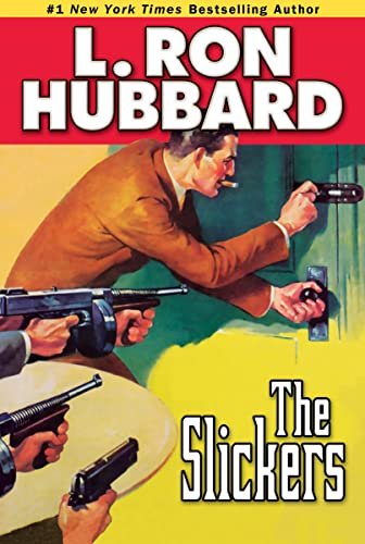 Book cover for "The Slickers" by L Ron Hubbard