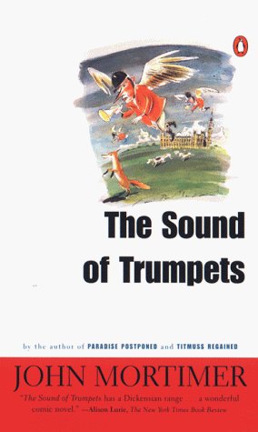 Book cover for "The Sound of Trumpets" by John Mortimer