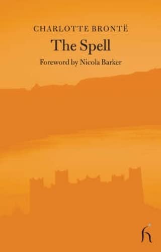 Book cover for "The Spell" by Charlotte Bronte