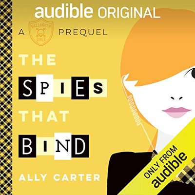 Book cover for "The Spies That Bind" by Ally Carter