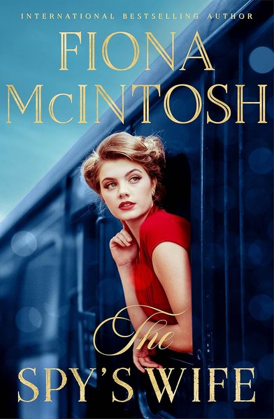 Book cover for "The Spys Wife" by Fiona McIntosh