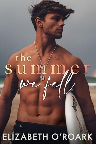 Book cover for "The Summer We Fell" by Elizabeth O'Roark