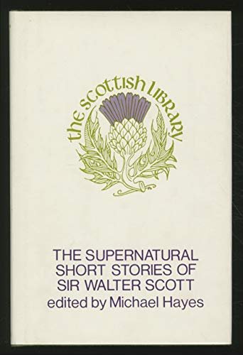 Book cover for "The Supernatural Short Stories of Sir Walter Scott" by Sir Walter Scott